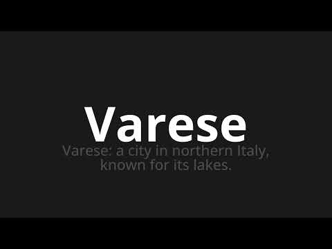 How to pronounce Varese