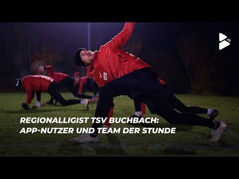 Regionalligist TSV Buchbach: App-Nutzer und Team der Stunde