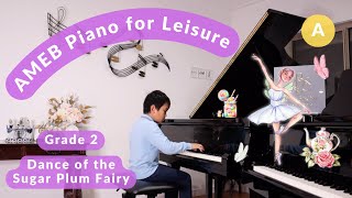 Dance of the Sugar Plum Fairy by Tchaikovsky | AMEB Grade 2 Piano for Leisure (Sam)