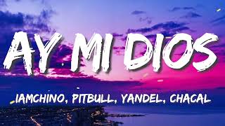 IAmChino - Ay MI Dios (Letras)