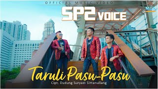 Download lagu SP2 VOICE | TARULI PASU-PASU | LAGU BATAK TERBARU mp3