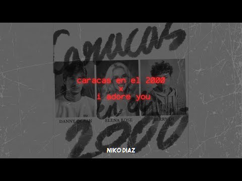 CARACAS EN EL 2000 x I Adore You (Mashup) - Elena Rose, Danny Ocean, Jerry Di, HUGEL [Afro House]