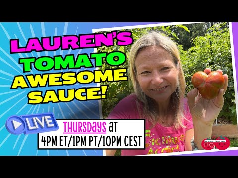 Lauren's TOMATO Awesomesauce!! - May 2, 2024