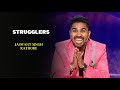 Strugglers | Jaswant Singh Rathore | India's Laughter Champion