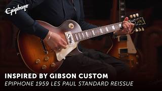 Video thumbnail for Epiphone 1959 Les Paul Standard Reissue - Epiphone Inspired by Gibson Custom by OfficialEpiphone