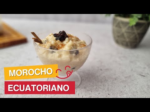 Enjoy this recipe of Morocho Ecuatoriano!