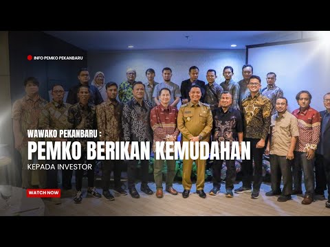 Pembukaan Building Human Resources Batch, Wawako Pekanbaru: Pemko Berikan Kemudahan Kepada Investor