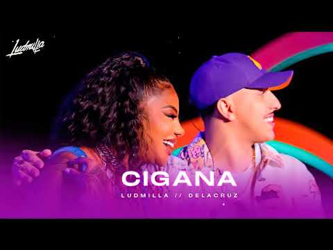 Ludmilla feat. Delacruz - Cigana (Áudio Oficial)