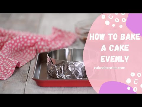 How To Bake A Cake Evenly?
