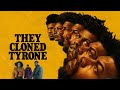 They Cloned Tyrone Full Movie 2023 Fact John Boyega Teyonah Parris Netflix Review And Fact