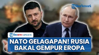 Zelensky Wanti-wanti Eropa Sinyal Rusia Luncurkan Perang Besar 2029, NATO Gelagapan Respons