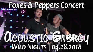 Wild Nights: Foxes and Peppers | Acoustic Energy