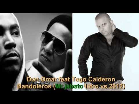Don Omar feat Tego Calderon - Bandoleros (Mr.jabato Intro vs.2014)