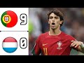 PORTUGAL VS LUXEMBOURG 9-0 | Extended Highlights & All Goals | EURO 2024 Qualifiers