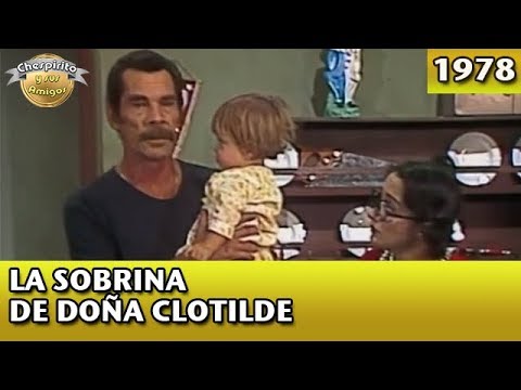 El Chavo | La sobrina de Doña Clotilde (Completo)