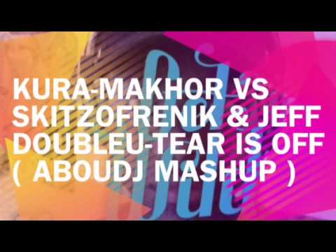Kura - Makhor vs Skitzofrenix & Jeff Doubleu - Tear Is Off