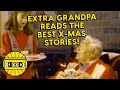 EXTRA GRANDPA READS THE BEST X MAS STORIES EVERYTHING IS TERRIBLE