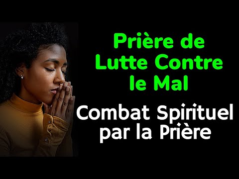 Prière de Lutte Contre le Mal, Combat Spirituel par la Prière: Retour à l'Expéditeur au nom de Jésus