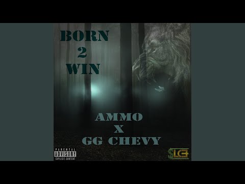 Born 2 Win (feat. GG Chevy)