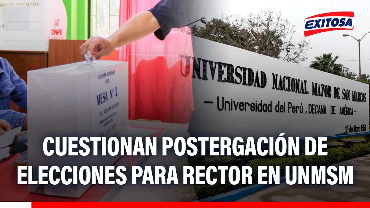 🔴🔵 Cuestionan postergación de elecciones para rector en San Marcos