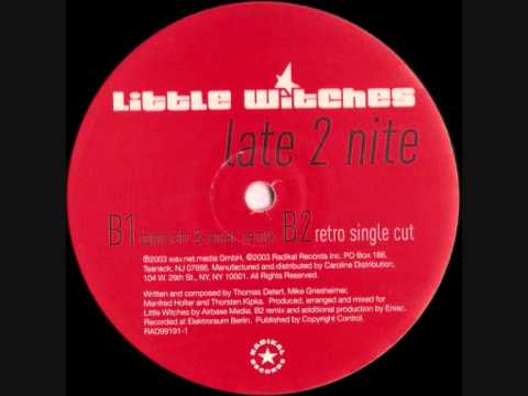 Little Witches - late 2 nite
