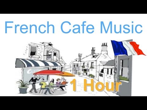 French Music & French Cafe: Best of French Cafe Music (French Cafe Accordion Traditional Music)