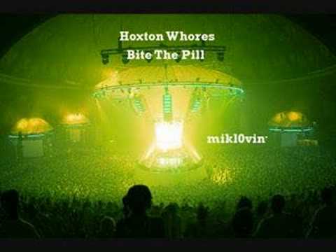 Hoxton Whores - Bite The Pill