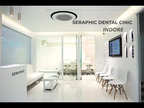 SERAPHIC DENTAL. Best Dental Clinic in Indore. Tour of India's Most Hygienic Dental Implant Clinic.