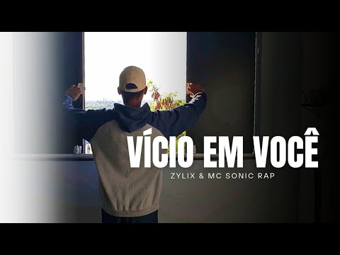 Vício Em Você - Mc Sonic Rap