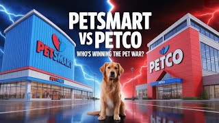 PetSmart vs Petco – The Pet Store Battle Explained