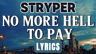 No More Hell To Pay (Lyrics) ~ Stryper