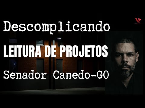 Concurso Senador Canedo-GO / Leitura de Projetos / Resumo e Questões (10/4/2026)