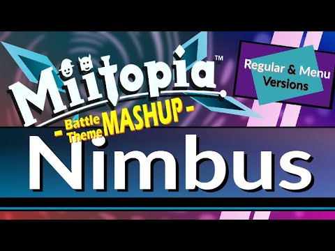 Battle: Nimbus (Mashup: Regular × Menu Ver.) - [Miitopia]