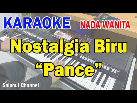 NOSTALGIA BIRU ll KARAOKE PANCE ll MERIAM BELINA ll PANCE F PONDAAG ll NADA WANITA D=DO