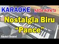 NOSTALGIA BIRU ll KARAOKE PANCE ll MERIAM BELINA ll PANCE F PONDAAG ll NADA WANITA D=DO NOSTALGIA BIRU ll KARAOKE PANCE ll MERIAM BELINA ll PANCE F PONDAAG ll NADA WANITA D=DO