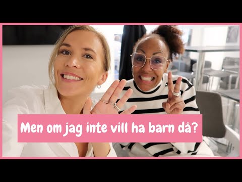 HUR LANDAR VI I VALET OM ATT HA ELLER INTE HA BARN?