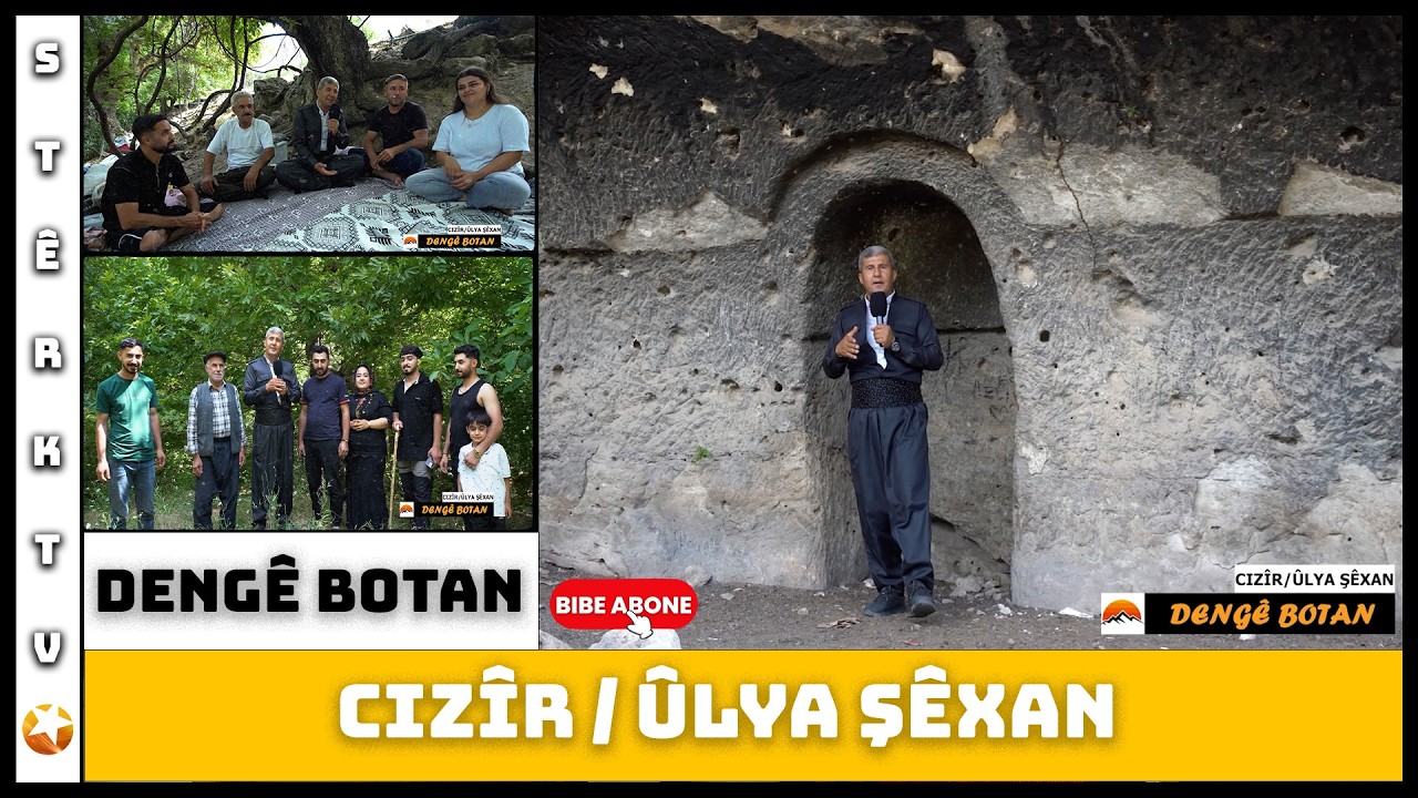 Dengê Botan - Ûlya Şêxan / Cizîr