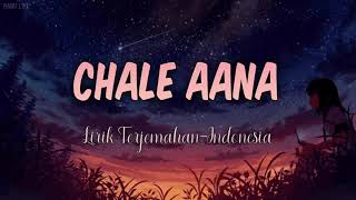 Download lagu Chale Aana - De De Pyaar De | Indonesian translation lyrics mp3 Download lagu Chale Aana - De De Pyaar De | Indonesian translation lyrics mp3