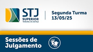 Segunda Turma STJ -  13/05/2025