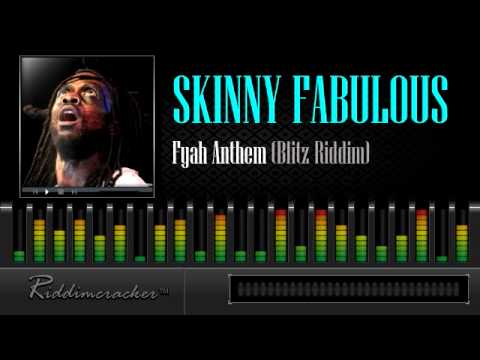 Skinny Fabulous - Fyah Anthem (Blitz Riddim) [Soca 2013]