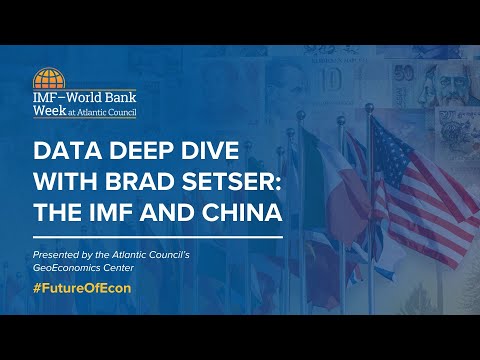 Data deep dive with Brad Setser: The IMF and China