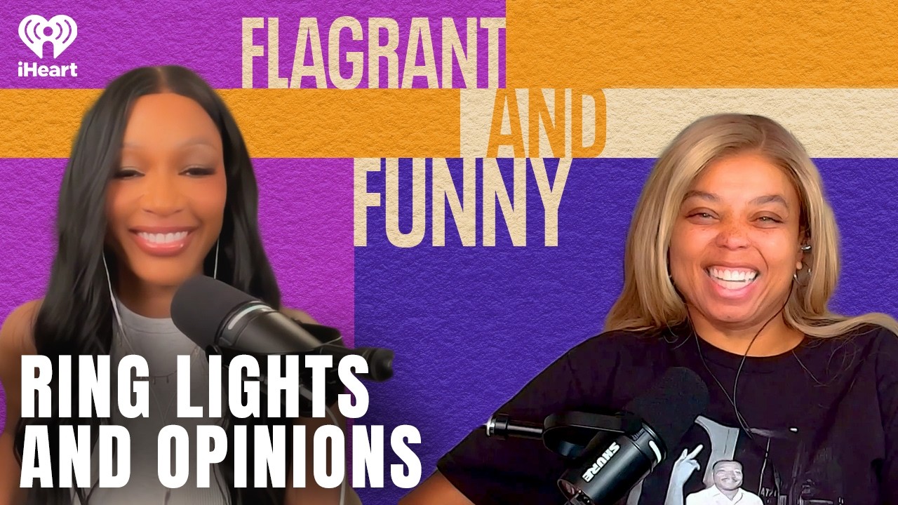 Ring Lights and Opinions | Flagrant and Funny