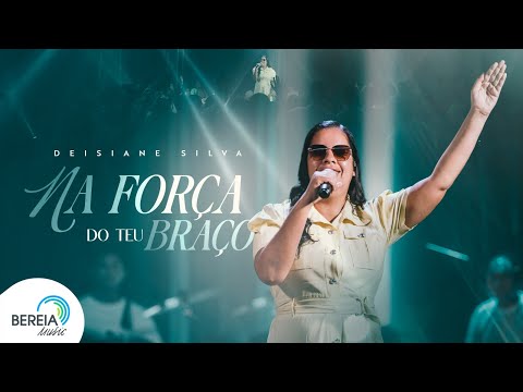 Deisiane Silva | Na Força do Teu Braço [Clipe Oficial]