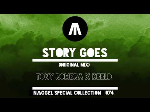 [BASS HOUSE] Tony Romera x KEELD - Story Goes (Original Mix)
