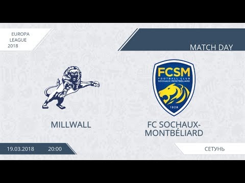 AFL18. Europa League Qualification Round 1. Millwall - FC Sochaux-Montbéliard