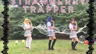 Strawberry trapper!! CMV🍓✖️💋