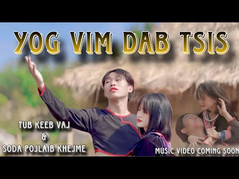 Yog Vim Dab Tsis - tub keeb vaj & soda pojlaib Khejme official music video (2024) cover