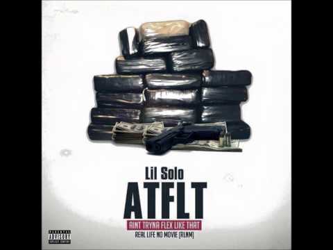 Lil Solo- A.T.F.L.T #RLNM
