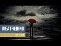 Weathering The Storm