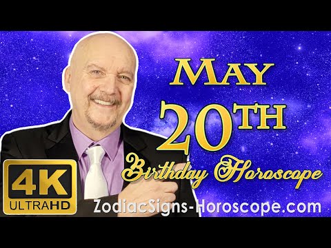 May 20 Zodiac Horoscope and Birthday Personality | May 20th Birthday Personality Horoscope Astrology